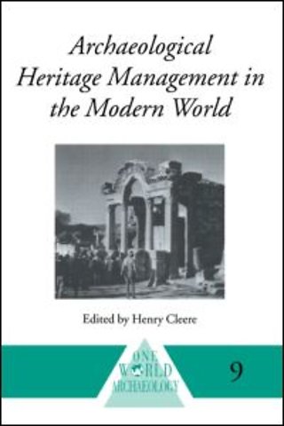 Archaeological Heritage Management in the Modern World