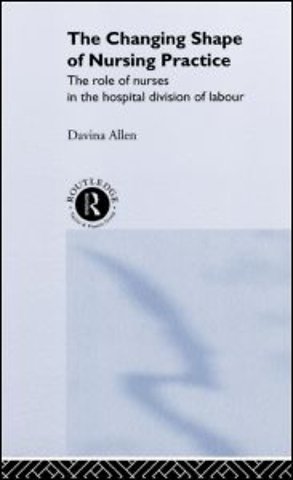Changing Shape of Nursing Practice