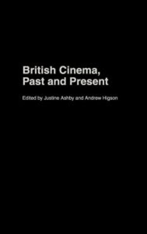British Cinema, Past and Present