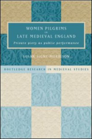 Women Pilgrims in Late Medieval England