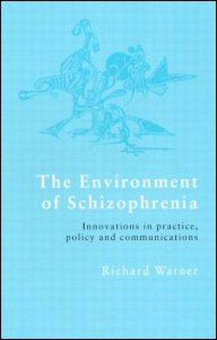 Environment of Schizophrenia