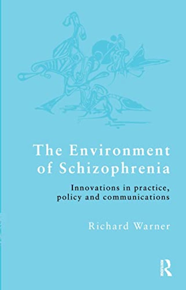 Environment of Schizophrenia
