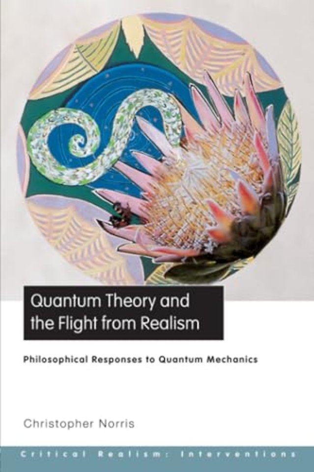 Quantum Theory and the Flight from Realism