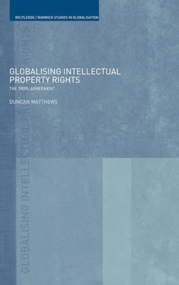 Globalising Intellectual Property Rights