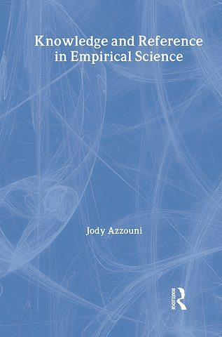 Knowledge and Reference in Empirical Science