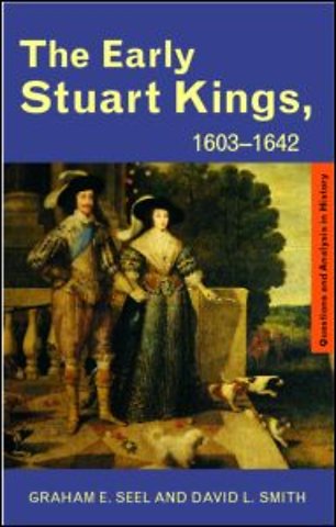 Early Stuart Kings, 1603-1642
