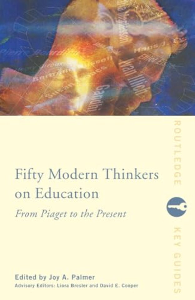 Fifty Modern Thinkers on Education