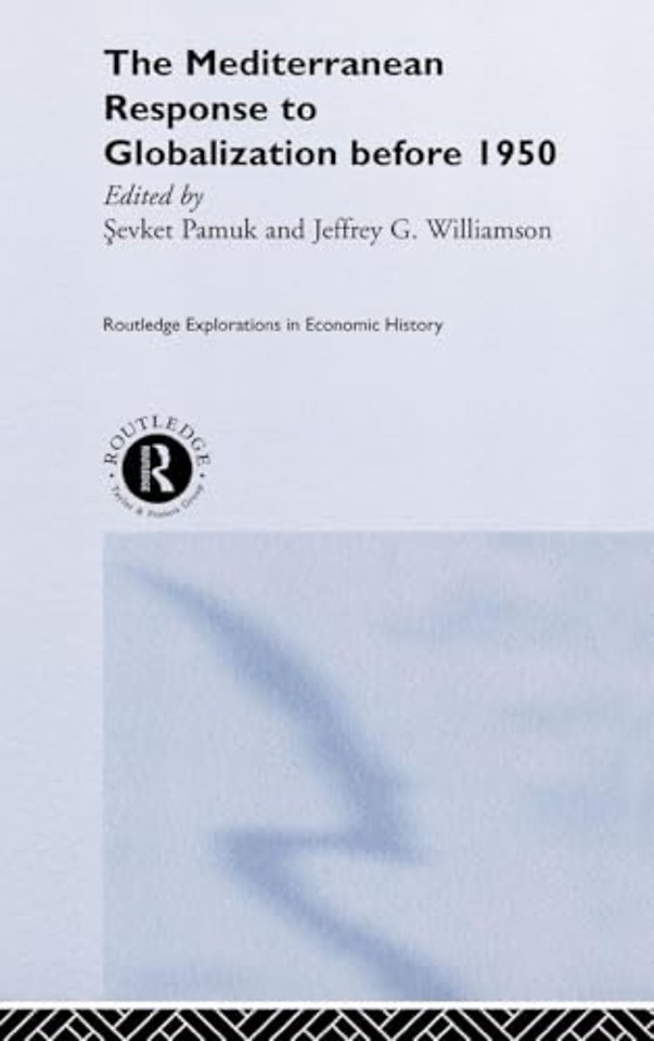 Mediterranean Response to Globalization before 1950