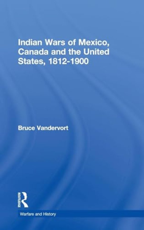 Indian Wars of Canada, Mexico and the United States, 1812-1900