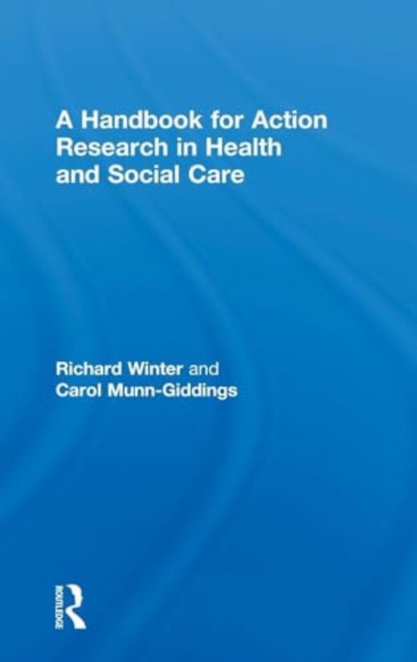 Handbook for Action Research in Health and Social Care