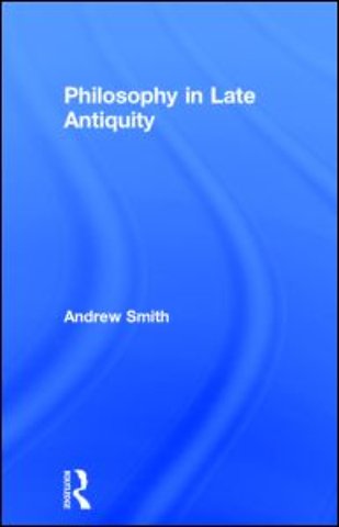 Philosophy in Late Antiquity
