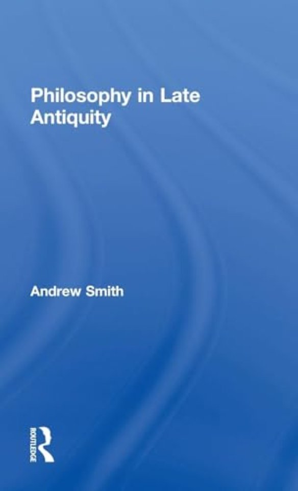 Philosophy in Late Antiquity