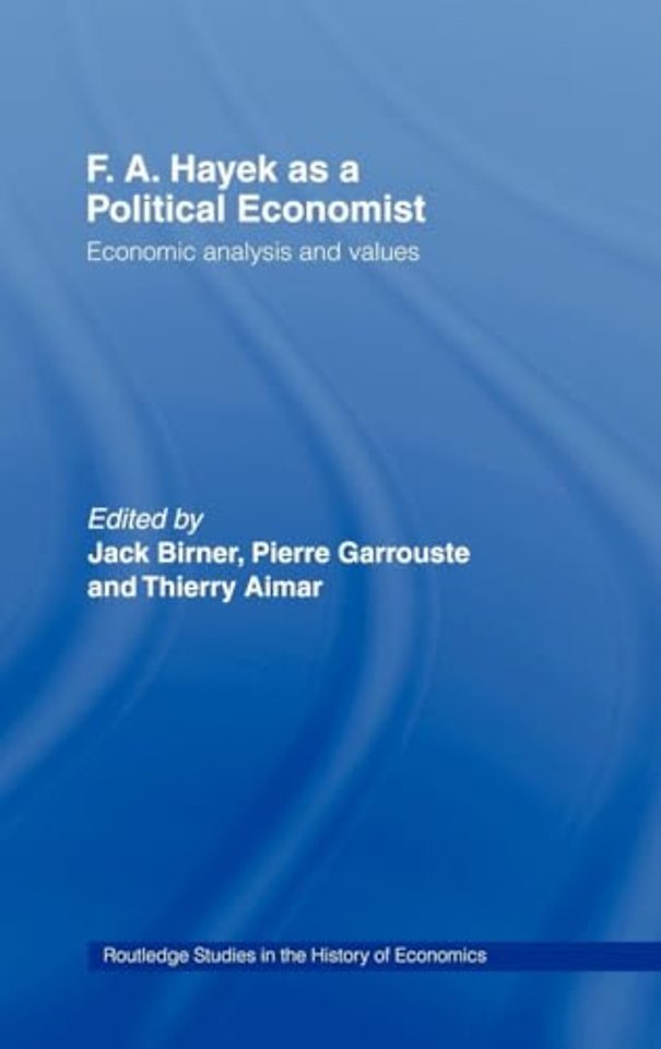 F.A. Hayek as a Political Economist