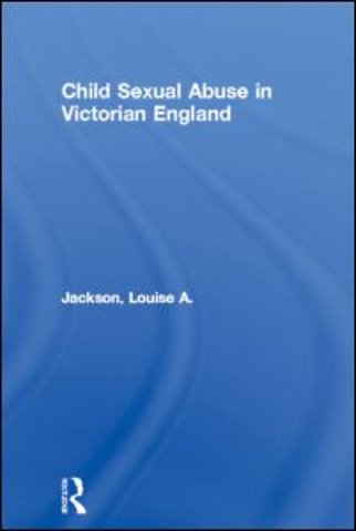 Child Sexual Abuse in Victorian England