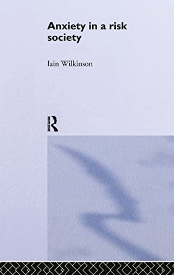 Anxiety in a 'Risk' Society