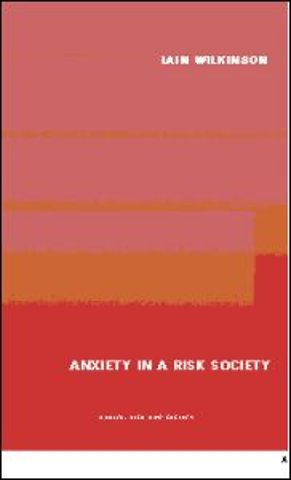 Anxiety in a 'Risk' Society