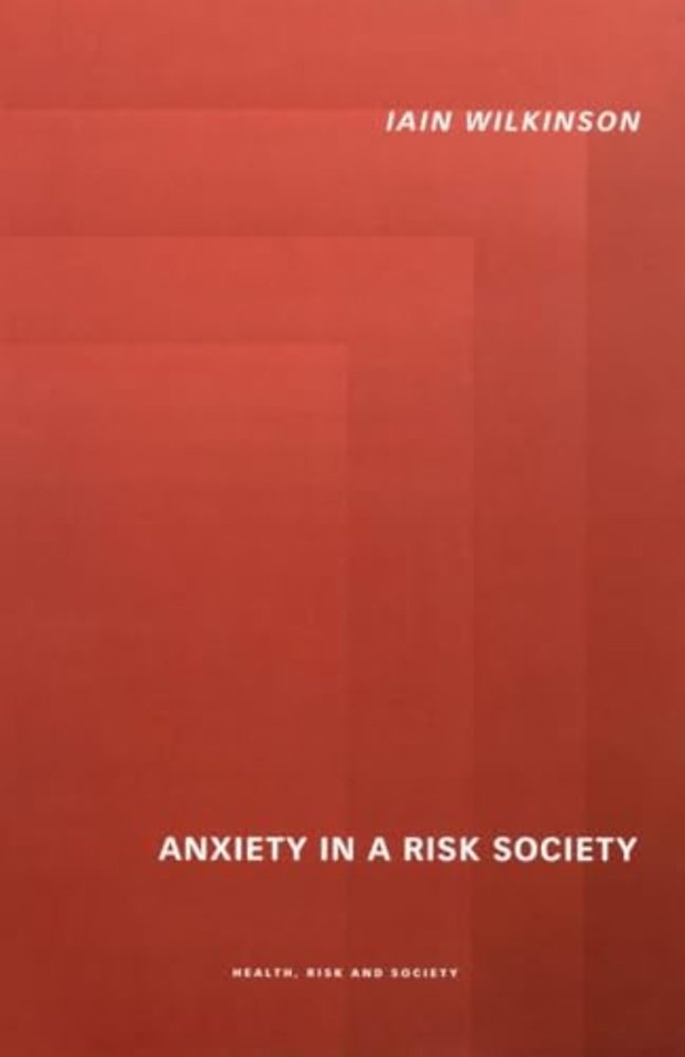 Anxiety in a 'Risk' Society