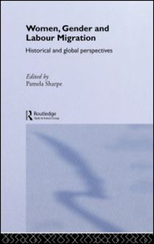 Women, Gender and Labour Migration