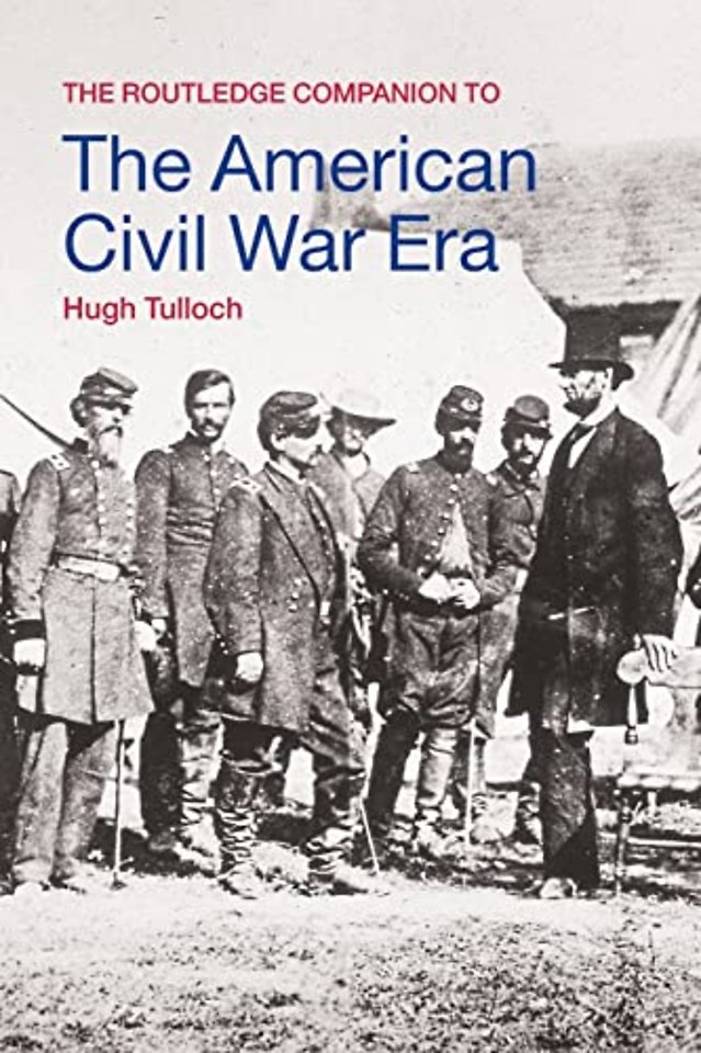 Routledge Companion to the American Civil War Era