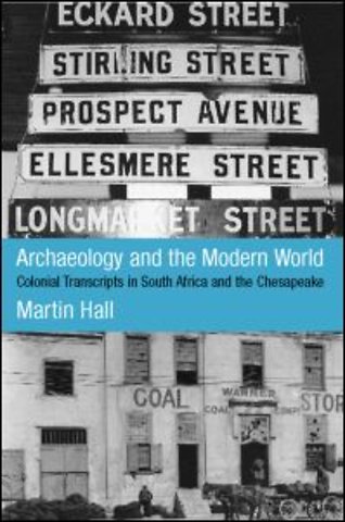 Archaeology and the Modern World