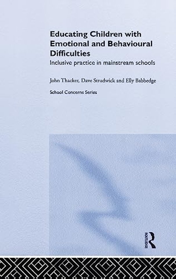 Educating Children with Emotional and Behavioural Difficulties