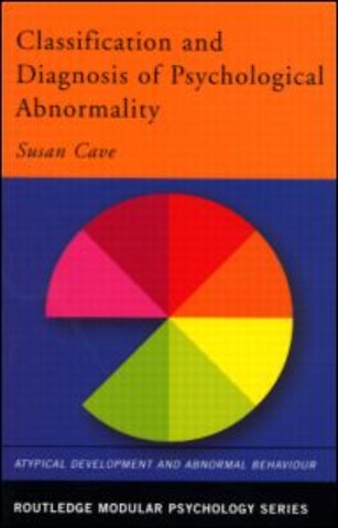Classification and Diagnosis of Psychological Abnormality