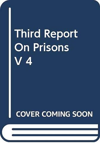 Third Report On Prisons V 4