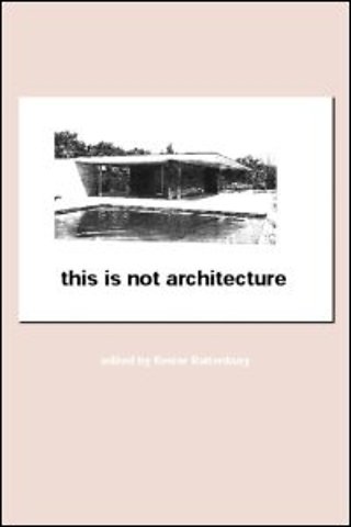 This is Not Architecture