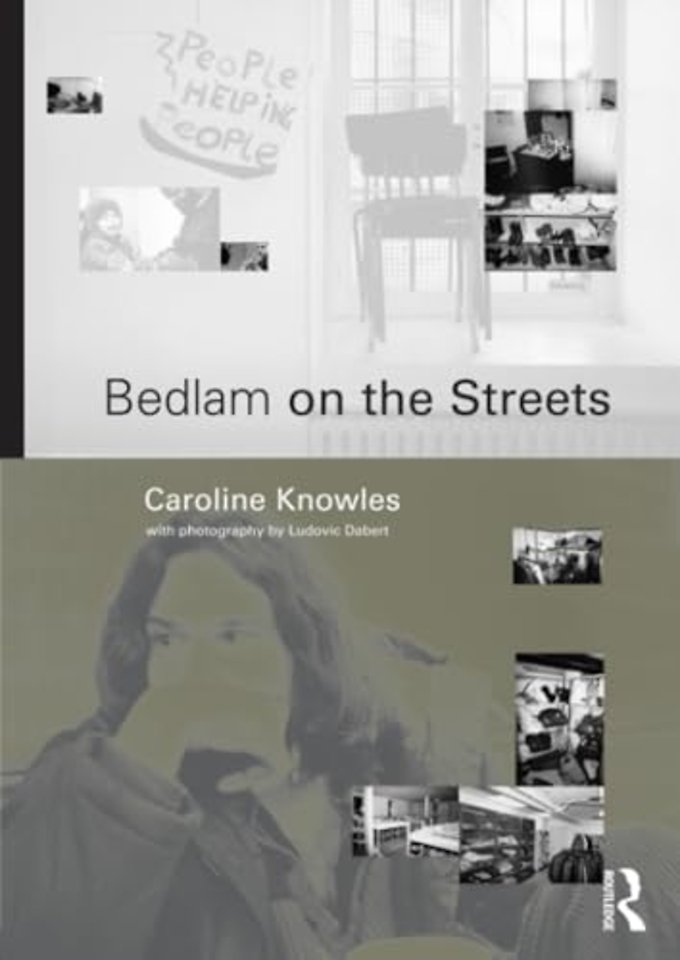 Bedlam on the Streets