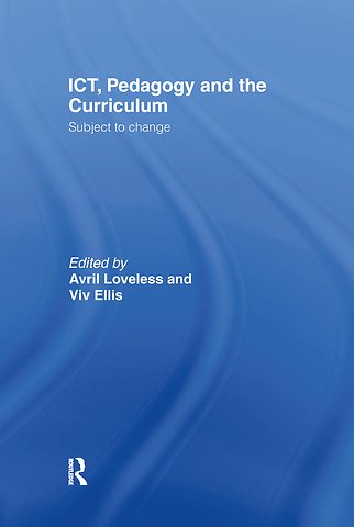 ICT, Pedagogy and the Curriculum