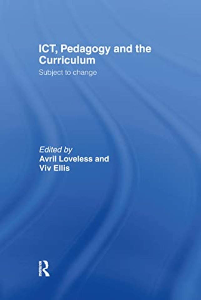 ICT, Pedagogy and the Curriculum