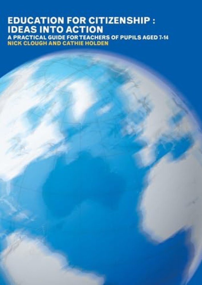 Education for Citizenship: Ideas into Action