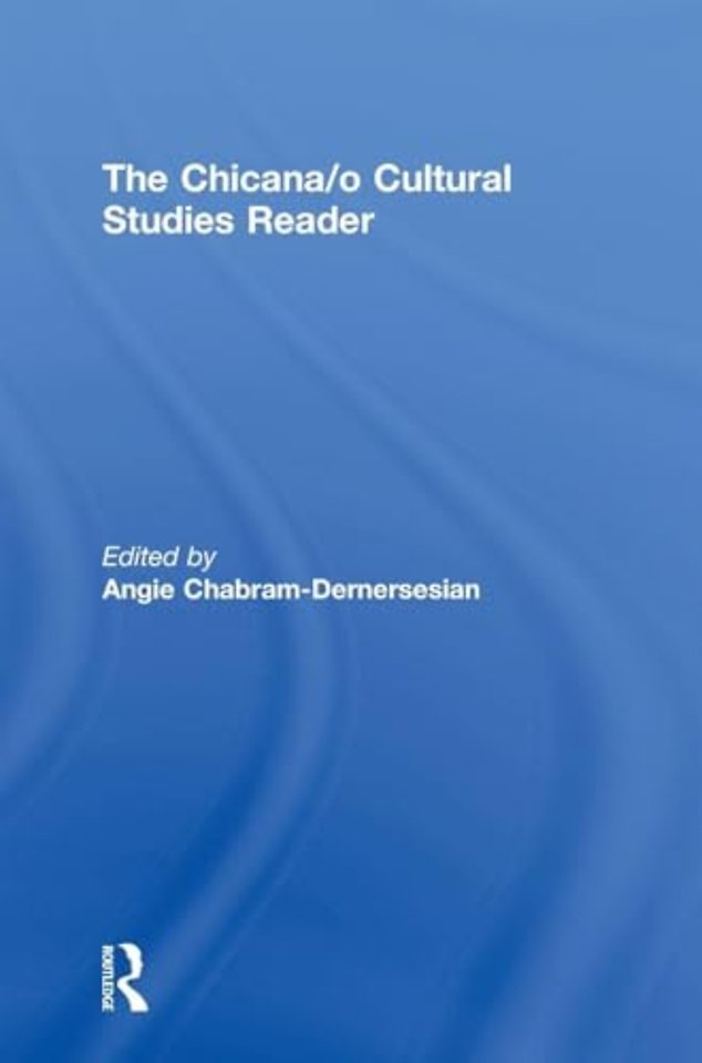 Chicana/o Cultural Studies Reader