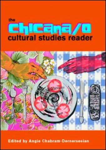 Chicana/o Cultural Studies Reader