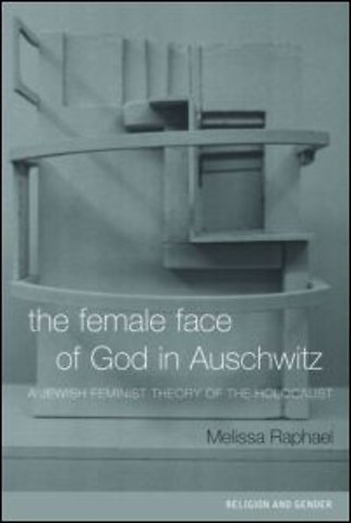 Female Face of God in Auschwitz