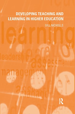 Developing Teaching and Learning in Higher Education