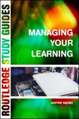 Managing Your Learning