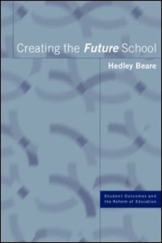 Creating the Future School