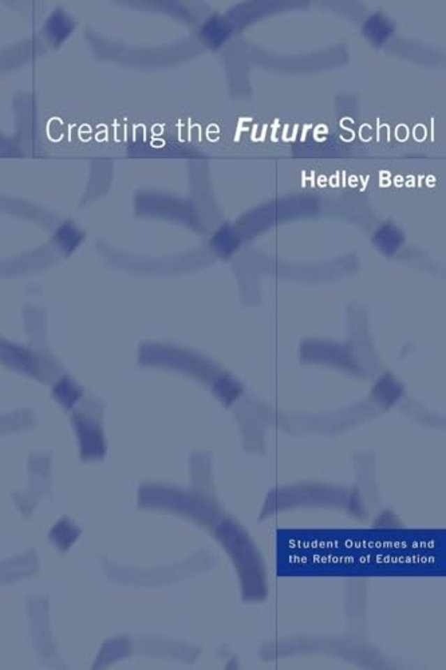 Creating the Future School