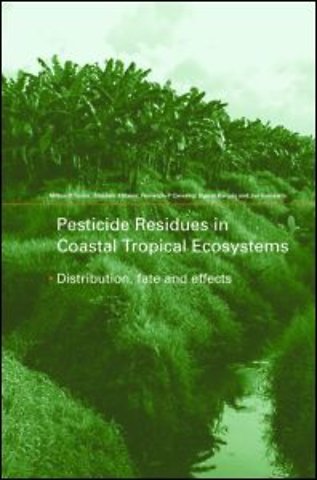 Pesticide Residues in Coastal Tropical Ecosystems