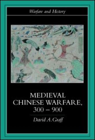 Medieval Chinese Warfare 300-900