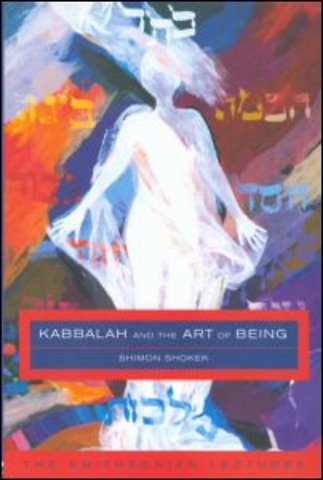 Kabbalah and the Art of Being