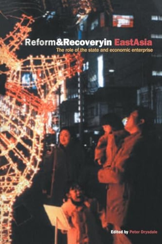 Reform and Recovery in East Asia