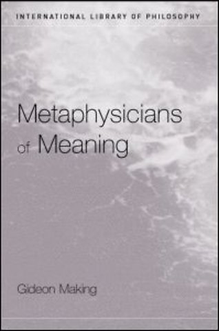 Metaphysicians of Meaning