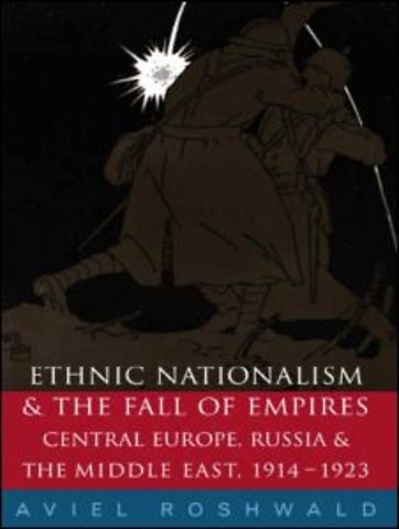 Ethnic Nationalism and the Fall of Empires