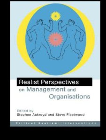 Realist Perspectives on Management and Organisations