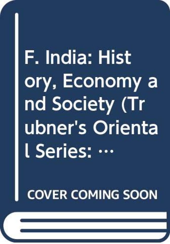 F. India: History, Economy and Society