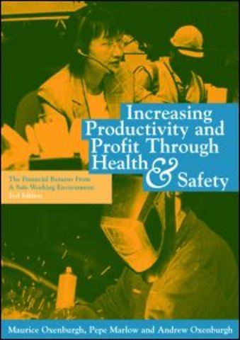 Increasing Productivity and Profit through Health and Safety