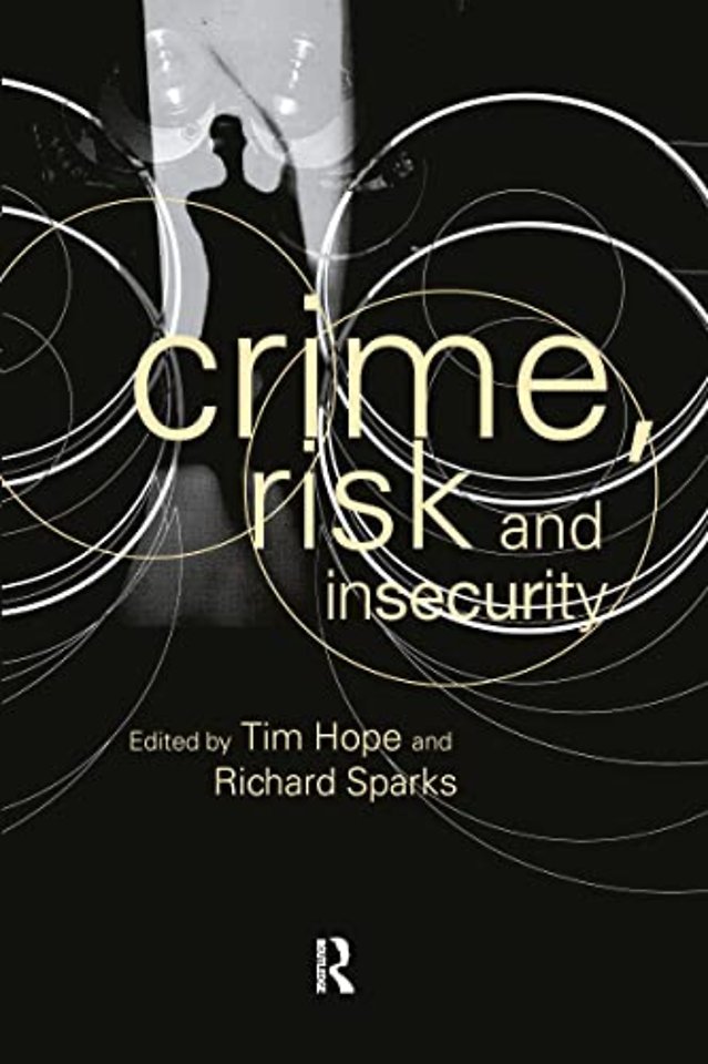 Crime, Risk and Insecurity