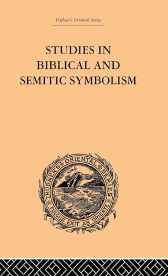 Studies in Biblical and Semitic Symbolism